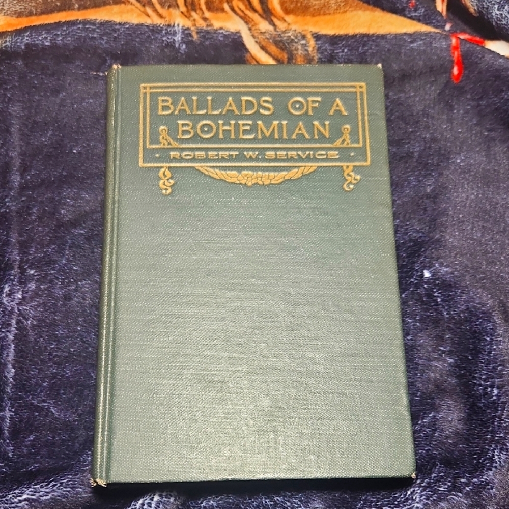 1921 Ballads of a Bohemian by Robert W. Service